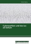 Cyberwarfare und das ius ad bellum