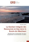 La Gestion Intégrée des Ressources en Eau dans le Bassin du Mouhoun