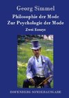 Philosophie der Mode / Zur Psychologie der Mode