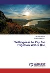 Willingness to Pay for Irrigation Water Use