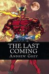 THE LAST COMING