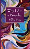 Why I Am a Preacher