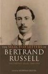 The Selected Letters of Bertrand Russell, Volume 1