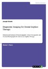 Diagnostic Imaging for Dental Implant Therapy