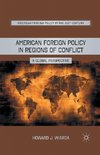 American Foreign Policy in Regions of Conflict