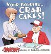 Your Favorite . . . Crab Cakes!