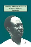 The Political and Social Thought of Kwame Nkrumah