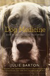 Barton, J: Dog Medicine
