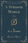 Braddon, M: Strange World, Vol. 1 of 2