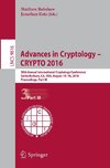 Advances in Cryptology -- CRYPTO 2016