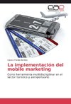 La implementación del mobile marketing