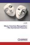 Music Emotion Recognition - The Combined Features