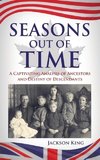 SEASONS OUT OF TIME