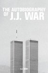 The Autobiography of J.J. War