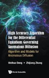 HIGH ACCURACY ALGORITHM DIFFER EQUA GOVERN ANOMAL DIFFUSION