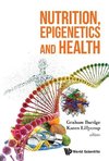 Graham, B:  Nutrition, Epigenetics And Health