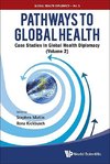 Ilona, K:  Pathways To Global Health: Case Studies In Global