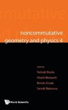 Noncommutative Geometry and Physics 4