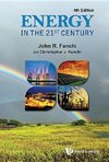 Fanchi, C: Energy In The 21st Century (4th Edition)