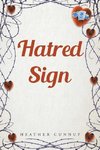 Hatred Sign