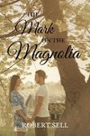 The Mark on the Magnolia