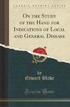 Blake, E: On the Study of the Hand for Indications of Local