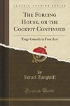 Zangwill, I: Forcing House, or the Cockpit Continued