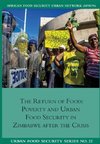 The Return of Food. Poverty and Urban Food Security in Zimbabwe after the Crisis