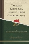 Limited, C: Canadian Kodak Co;, Limited Trade Circular, 1915