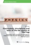 Electrostatic simulations and tests of the ion source at THe-Trap