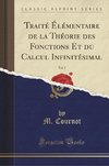 Cournot, M: Traité Élémentaire de la Théorie des Fonctions E