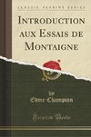 Champion, E: Introduction aux Essais de Montaigne (Classic R