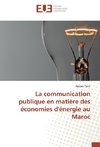 La communication publique en matière des économies d'énergie au Maroc