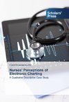 Nurses' Perceptions of Electronic Charting