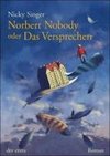 Norbert Nobody oder Das Versprechen