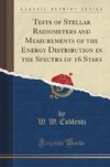Coblentz, W: Tests of Stellar Radiometers and Measurements o