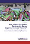 The Stigmatization of Community-Based Organizations as 