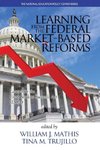 Learning from the Federal Market¿Based Reforms