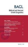 Biblical and Ancient Greek Linguistics, Volume 3