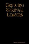 Growing Spiritual Leaders