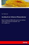 Handbuch der höheren Pflanzenkultur