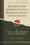 Philadelphia, A: Records of the American Catholic Historical
