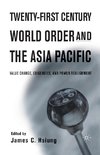 Twenty-First Century World Order and the Asia Pacific