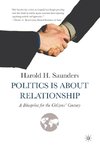 Politics Is about Relationship