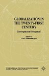 Globalization in the Twenty-First Century