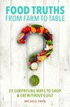 Food Truths from Farm to Table