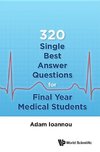 Adam, I:  320 Single Best Answer Questions For Final Year Me