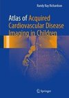 Richardson, R: Atlas of Acquired Cardiovascular Disease