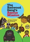 The Redwood Gang's Rescue Mission