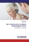 An Introduction to Basic Audiological Tests